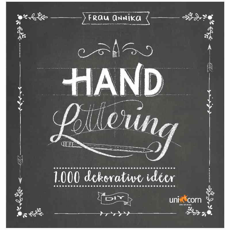 Hand Lettering Grundbog med 1000 Dekorative Idéer