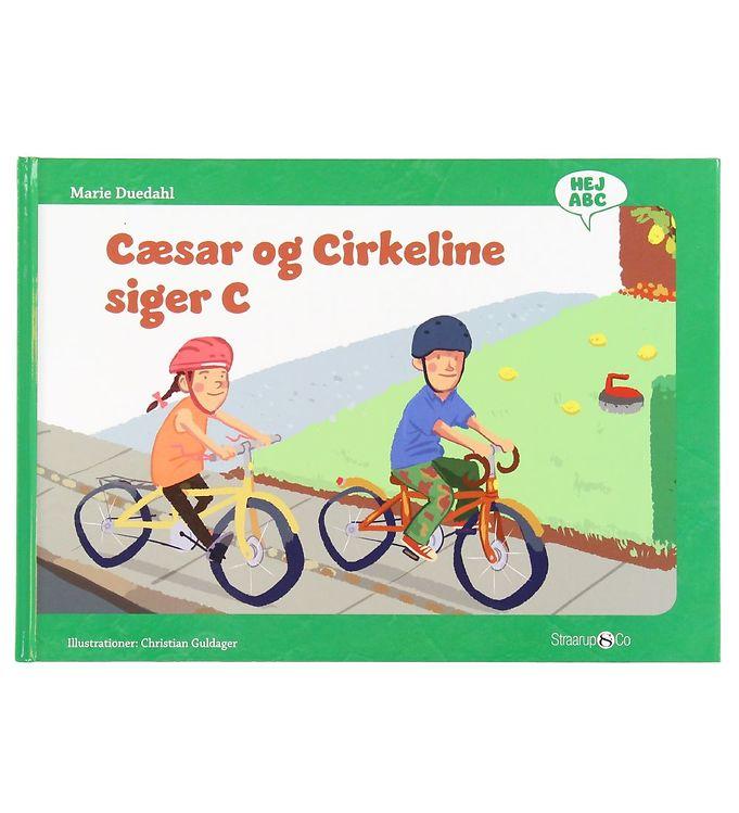 Straarup   Co Bog - Hej Abc - Cæsar Og Cirkeline Siger C - Dansk