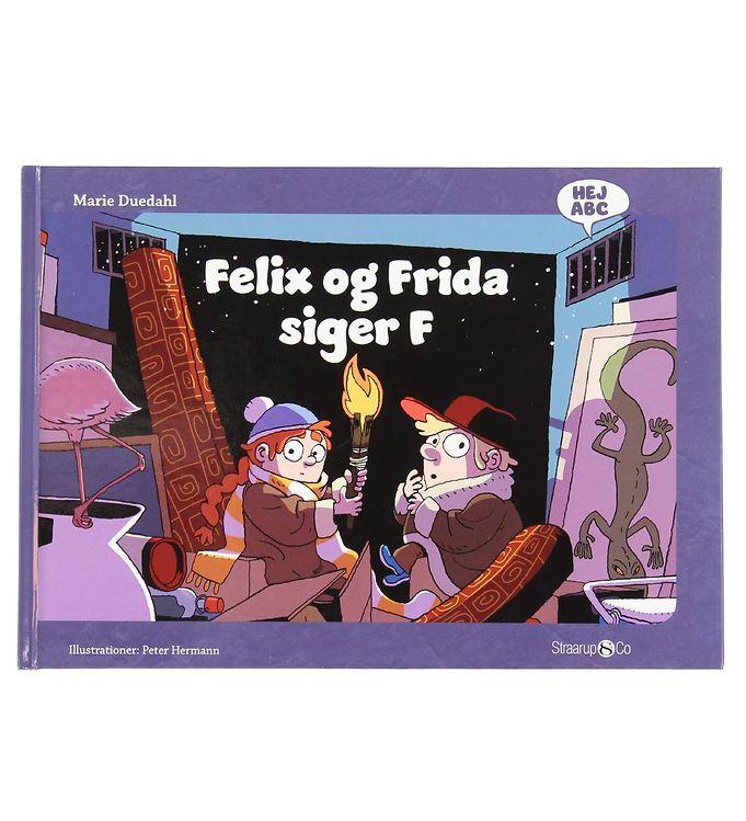 Straarup   Co Bog - Hej Abc - Felix Og Frida Siger F - Dansk
